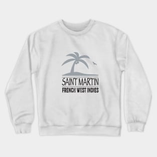 Saint Martin French west Indies Crewneck Sweatshirt